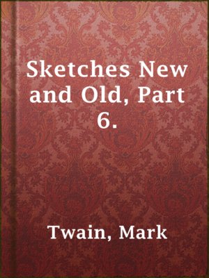 cover image of Sketches New and Old, Part 6.